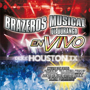 Disco En Vivo Desde Houston  de Brazeros Musical de Durango