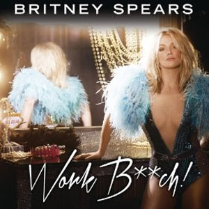 Disco Work B***h de Britney Spears