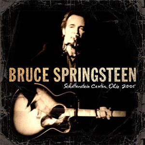 Disco Schottenstein Center, Ohio 2005 de Bruce Springsteen