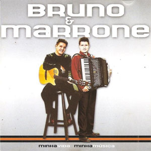 Disco Minha Vida Minha Música de Bruno e Marrone