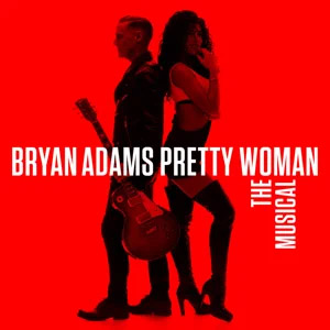 Disco Pretty Woman: The Musical de Bryan Adams