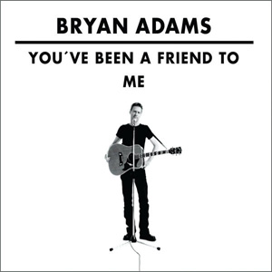 Disco You've Been A Friend To Me de Bryan Adams