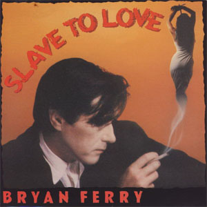 Disco Slave To Love de Bryan Ferry