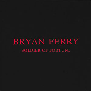 Disco Soldier Of Fortune de Bryan Ferry