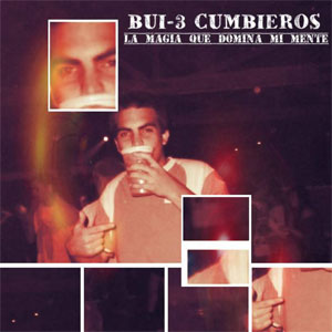 Disco La Magia Que Domina Mi Mente de Bui-3 Cumbieros