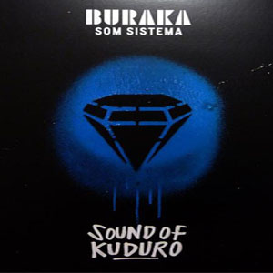 Disco Sound Of Kuduro de Buraka Som Sistema
