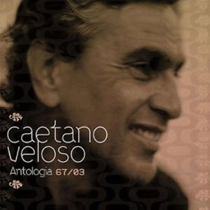 Disco Antología 67-03 de Caetano Veloso