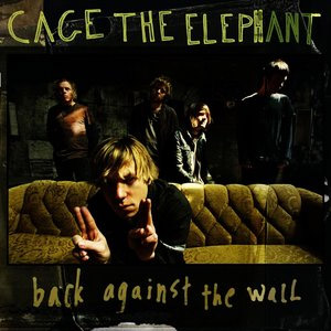 Disco Back Against the Wall de Cage The Elephant