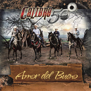 Disco Amor Del Bueno de Calibre 50