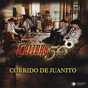 Disco Corrido De Juanito de Calibre 50