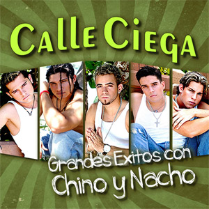 Disco Grandes Éxitos Con Chino Y Nacho de Calle Ciega