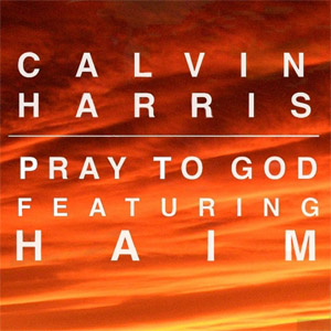 Disco Pray To God de Calvin Harris