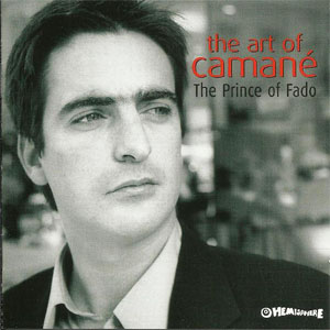 Disco The Art Of Camané - The Prince Of Fado de Camané