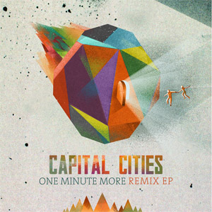 Disco One Minute More (Remixes) (Ep) de Capital Cities
