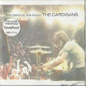 Disco First Band On The Moon de Cardigans