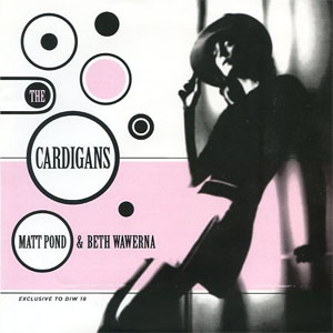 Disco Matt Pond & Beth Wawerna de Cardigans