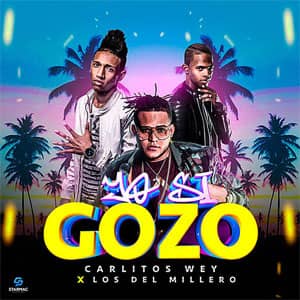 Disco Yo Si Gozo de Carlitos Wey
