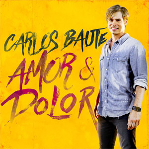 Disco Amor & Dolor de Carlos Baute