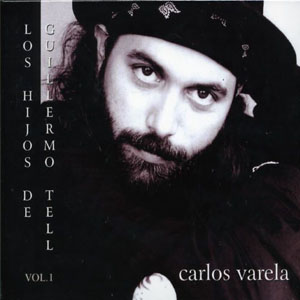 Disco Los Hijos De Guillermo Tell de Carlos Varela
