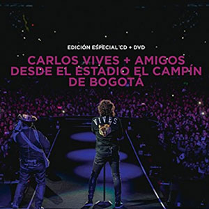 Disco Carlos Vives + Amigos Desde el Estadio El Campín de Bogotá de Carlos Vives