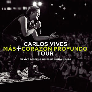 Disco Más + Corazón Profundo Tour: En Vivo Desde La Bahia de Santa Marta de Carlos Vives
