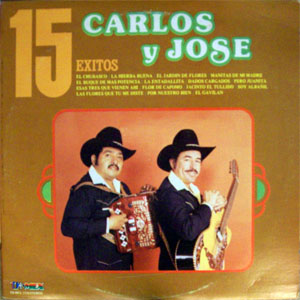 Disco 15 Éxitos De Carlos Y José de Carlos y José