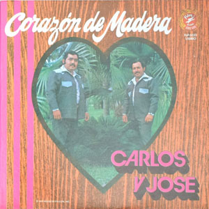 Disco Corazón De Madera de Carlos y José