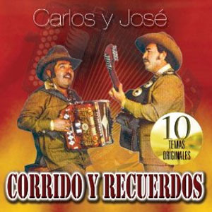 Disco Corridos Y Recuerdos de Carlos y José
