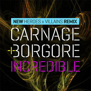 Disco Incredible (Heroes X Villains Remix) de Carnage