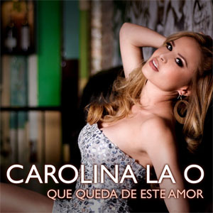 Disco Qué Queda De Este Amor  de Carolina La O