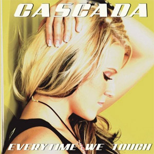 Disco Everytime We Touch (Premium Edition) de Cascada