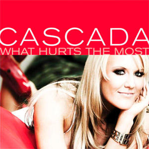 Disco What Hurts The Most de Cascada