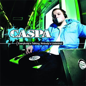 Disco Everybody's Talking, Nobody's Listening! de Caspa