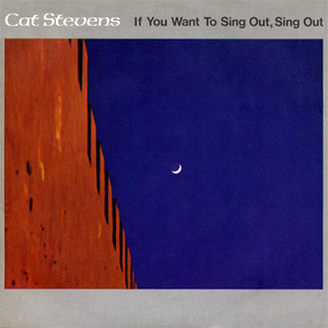 Disco If You Want To Sing Out, Sing Out de Cat Stevens