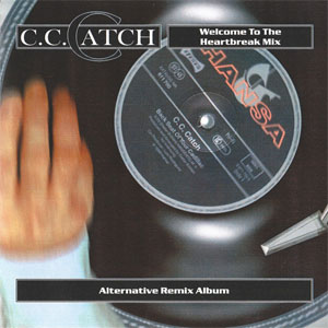 Disco Welcome To The Heartbreak Mix de C.C. Catch
