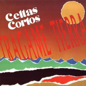 Disco Trágame Tierra de Celtas Cortos