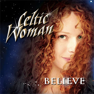 Disco Believe (Deluxe Edition) de Celtic Woman