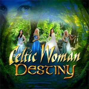 Disco Destiny de Celtic Woman