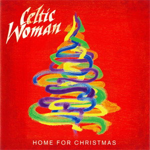 Disco Home For Christmas de Celtic Woman