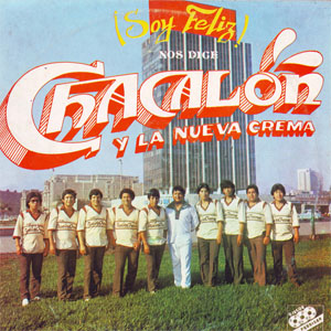 Disco Soy Feliz Nos Dice... de Chacalón
