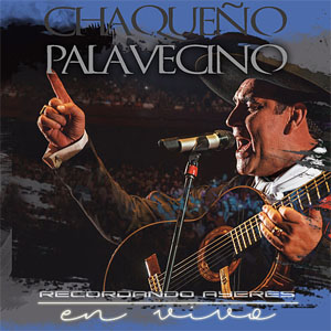 Disco Recordando Ayeres (En Vivo) de Chaqueño Palavecino