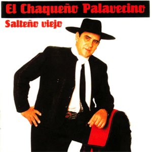 Disco Salteño Viejo de Chaqueño Palavecino