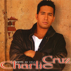 Disco Ven A Mi de Charlie Cruz