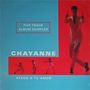 Disco Atado A Tu Amor (Five Track Album Sampler) de Chayanne