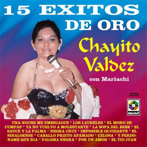 Disco 15 Éxitos Vol. 2 - Chayito Valdez Con Mariachi de Chayito Valdez