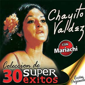 Disco Colección de 30 Super Éxitos de Chayito Valdez