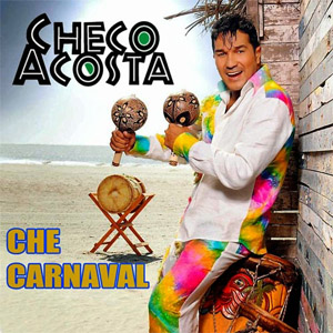 Disco El Carnaval Del Checo de Checo Acosta