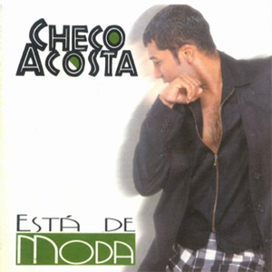 Disco Esta De Moda de Checo Acosta