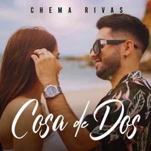 Disco Cosa de Dos de Chema Rivas