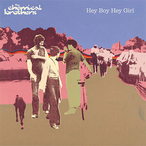 Disco Hey Boy Hey Girl de Chemical Brothers